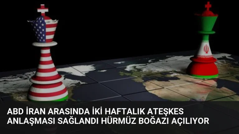 ABD İran Arasında İki Haftalık Ateşkes Anlaşması Sağlandı Hürmüz Boğazı Açılıyor