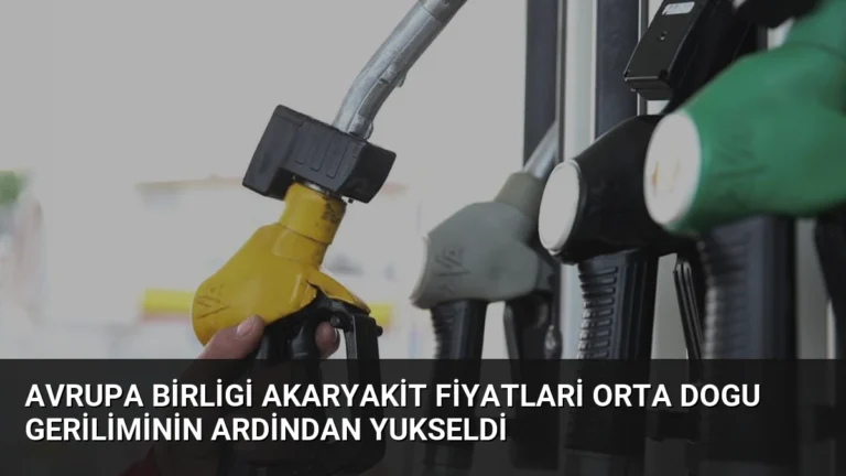 Avrupa Birligi Akaryakit Fiyatlari Orta Dogu Geriliminin Ardindan Yukseldi