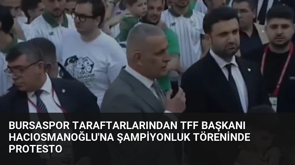Bursaspor Taraftarlarından TFF Başkanı Hacıosmanoğlu’na Şampiyonluk Töreninde Protesto