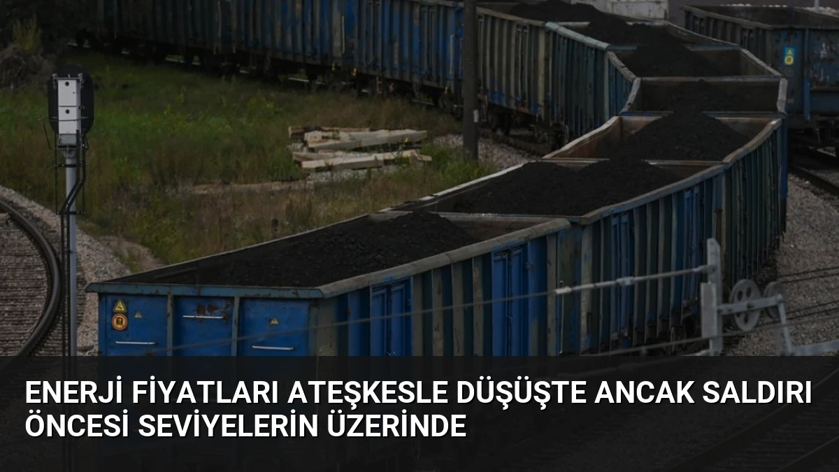 Enerji Fiyatları Ateşkesle Düşüşte Ancak Saldırı Öncesi Seviyelerin Üzerinde