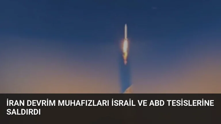 İran Devrim Muhafızları İsrail ve ABD Tesislerine Saldırdı