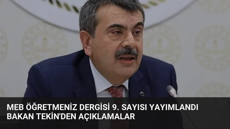 MEB ÖğretmenİZ Dergisi 9. Sayısı Yayımlandı Bakan Tekin’den Açıklamalar