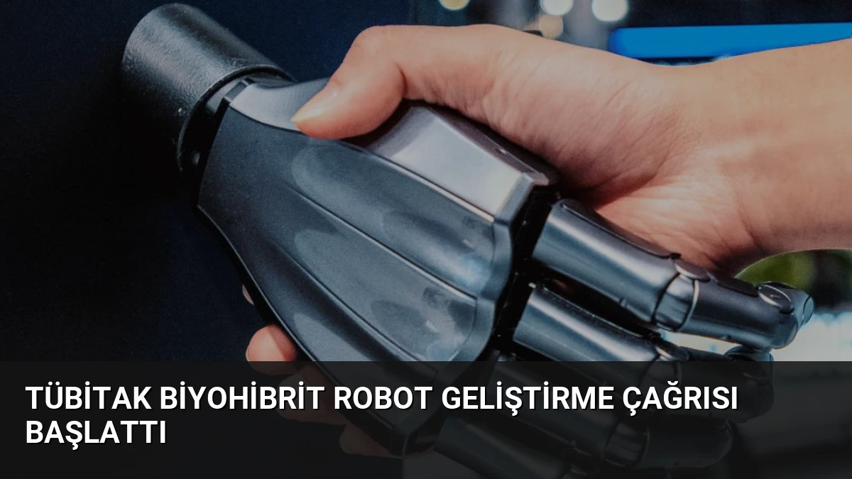 TÜBİTAK Biyohibrit Robot Geliştirme Çağrısı Başlattı