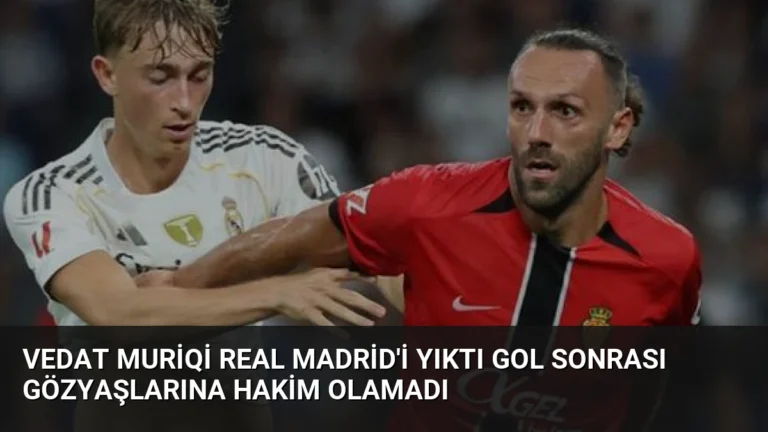 Vedat Muriqi Real Madrid’i Yıktı Gol Sonrası Gözyaşlarına Hakim Olamadı