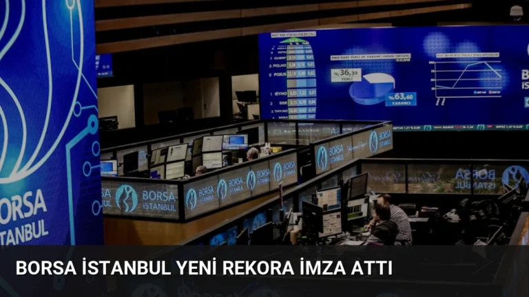 Borsa İstanbul Yeni Rekora İmza Attı