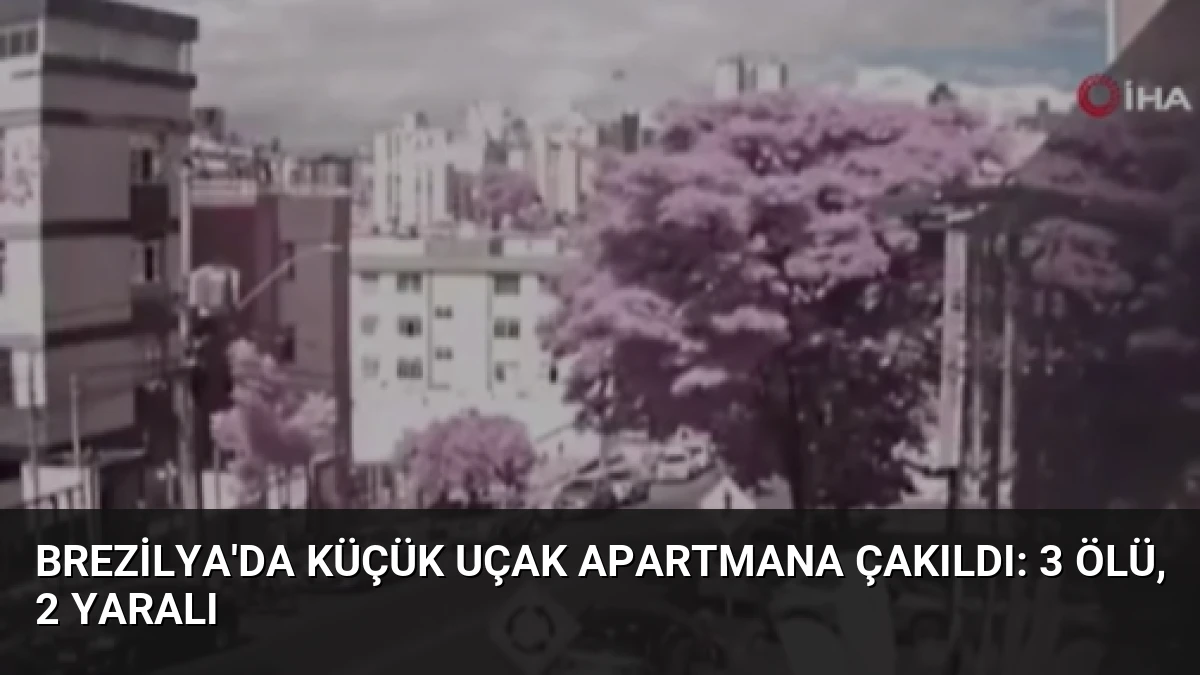 Brezilya’da Küçük Uçak Apartmana Çakıldı: 3 Ölü, 2 Yaralı