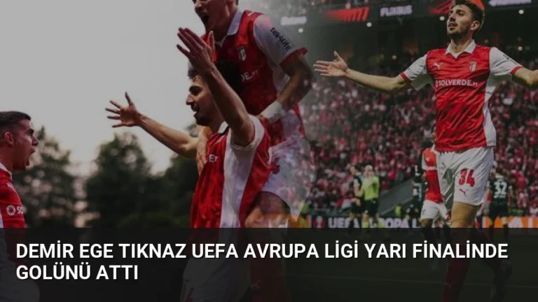 Demir Ege Tıknaz UEFA Avrupa Ligi Yarı Finalinde Golünü Attı