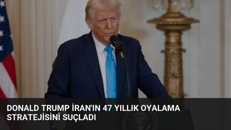 Donald Trump İran’ın 47 Yıllık Oyalama Stratejisini Suçladı