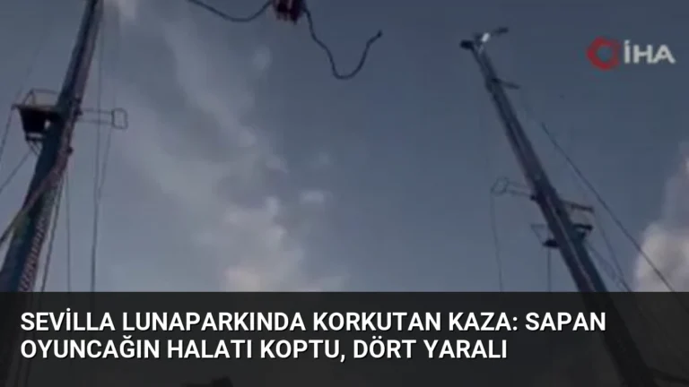 Sevilla Lunaparkında Korkutan Kaza: Sapan Oyuncağın Halatı Koptu, Dört Yaralı