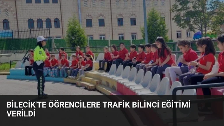 Bilecik’te Öğrencilere Trafik Bilinci Eğitimi Verildi