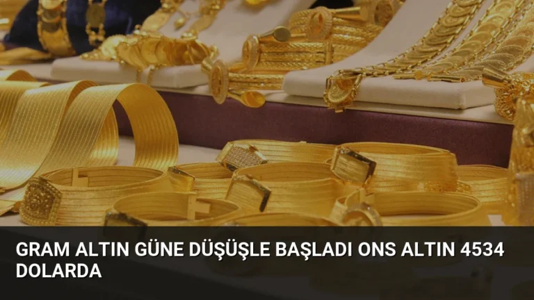 Gram Altın Güne Düşüşle Başladı Ons Altın 4534 Dolarda