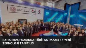 SAHA 2026 Fuarında TÜBİTAK İmzası 16 Yeni Teknoloji Tanıtıldı
