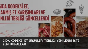 Gıda Kodeksi Et Ürünleri Tebliği Yenilendi İşte Yeni Kurallar