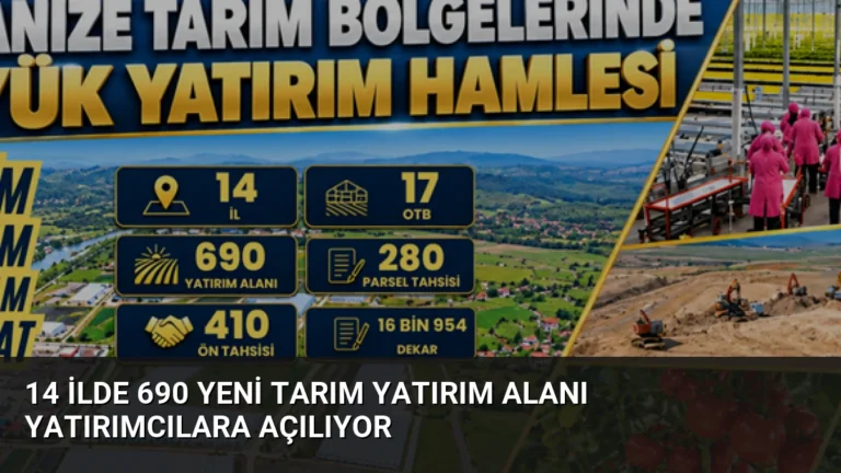 14 İlde 690 Yeni Tarım Yatırım Alanı Yatırımcılara Açılıyor