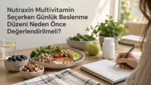 Nutraxin Multivitamin Seçerken Günlük Beslenme Düzeni Neden Önce Değerlendirilmeli?