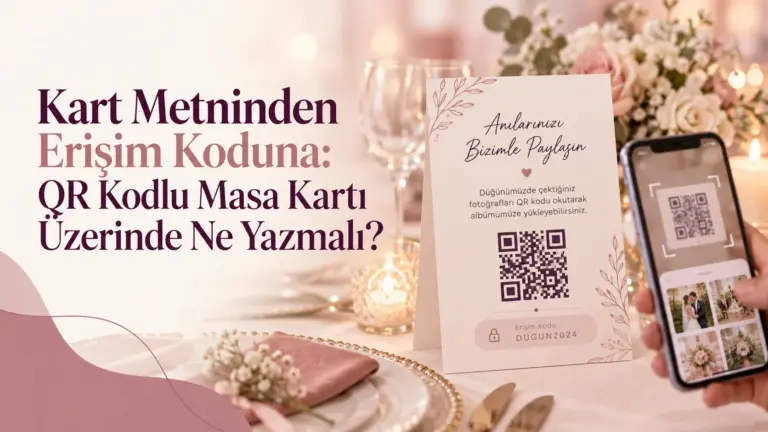 Kart Metninden Erişim Koduna: QR Kodlu Masa Kartı Üzerinde Ne Yazmalı?