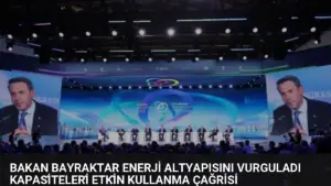 Bakan Bayraktar Enerji Altyapısını Vurguladı
Kapasi̇teleri̇ Etki̇n Kullanma Çağrisi