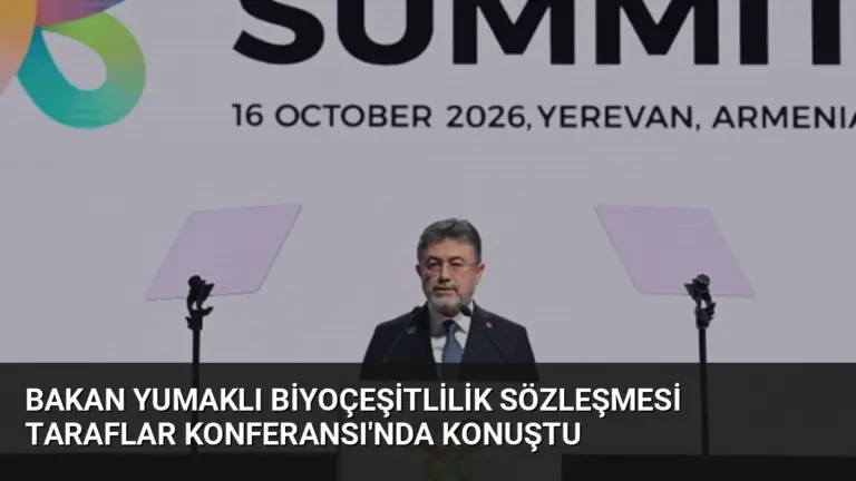 Bakan Yumaklı Biyoçeşitlilik Sözleşmesi Taraflar Konferansı’nda Konuştu