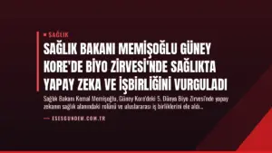 Sağlık Bakanı Memişoğlu Güney Kore’de Biyo Zirvesi’nde Sağlıkta Yapay Zeka ve İşbirliğini Vurguladı